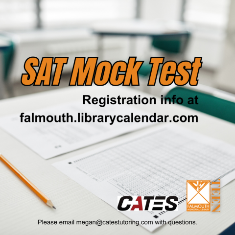 SAT Mock Test Registration info at falmouth.librarycalendar.com 