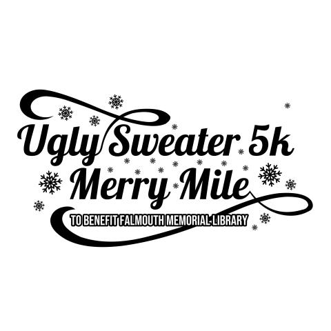 ugly sweater 5k & Merry Mile to benefit the Falmouth Memorial Library 