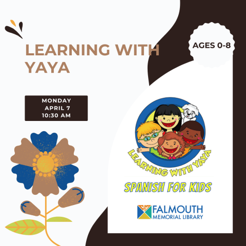 Learning Spanish with Yaya logo - a cartoon of 4 children of multiple ethnic backgrounds smiling. The event is April 7 at 10:30 am and is for ages 0-8.