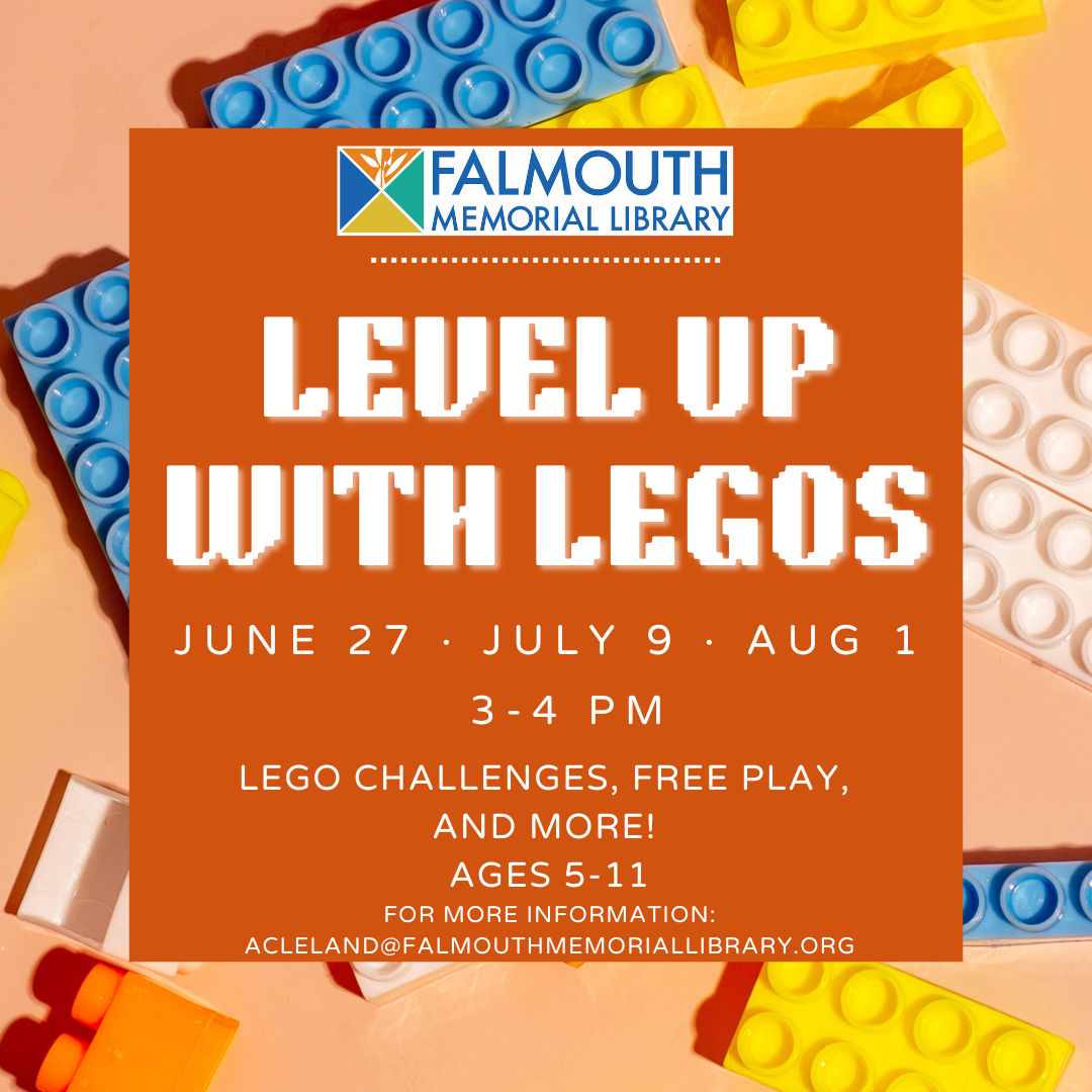 a photo of lego blocks with the description Level Up with Legos on June 27, July 9, and Aug 1